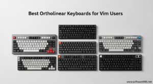 Best Ortholinear Keyboards for Vim Users