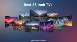 Best 85 Inch TVs