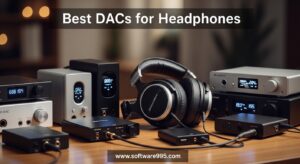 Best DACs for Headphones
