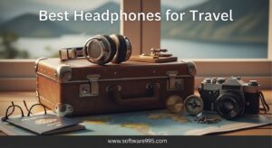 Best Headphones for Travel