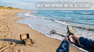 best waterproof metal detectors
