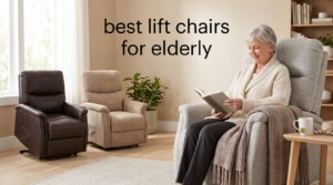best lift chairs for elderly