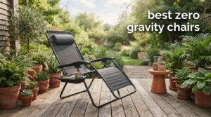 best zero gravity chairs