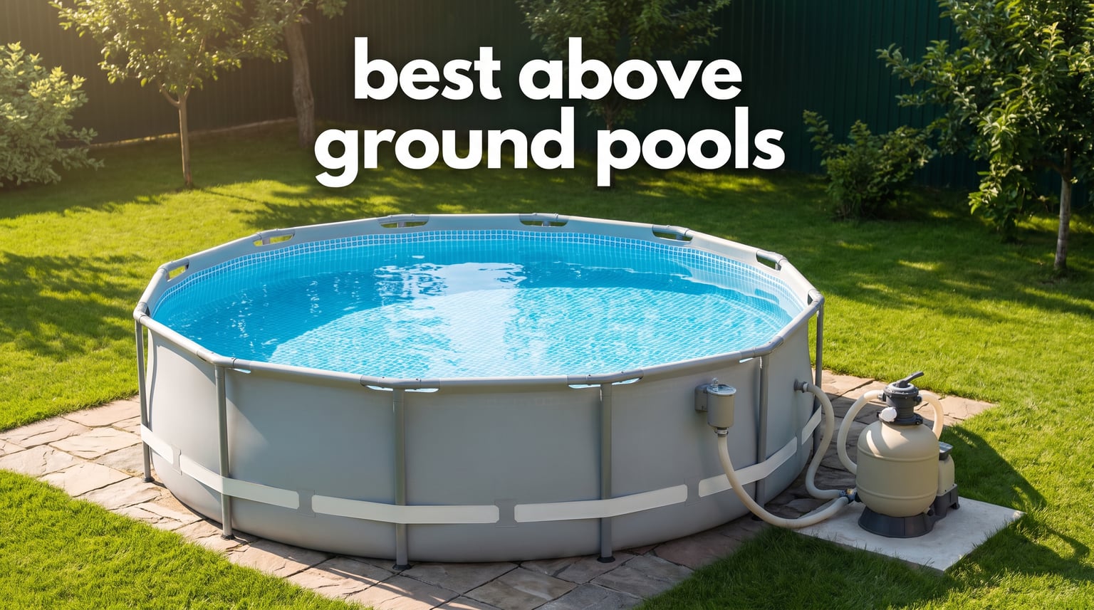 best above ground pools
