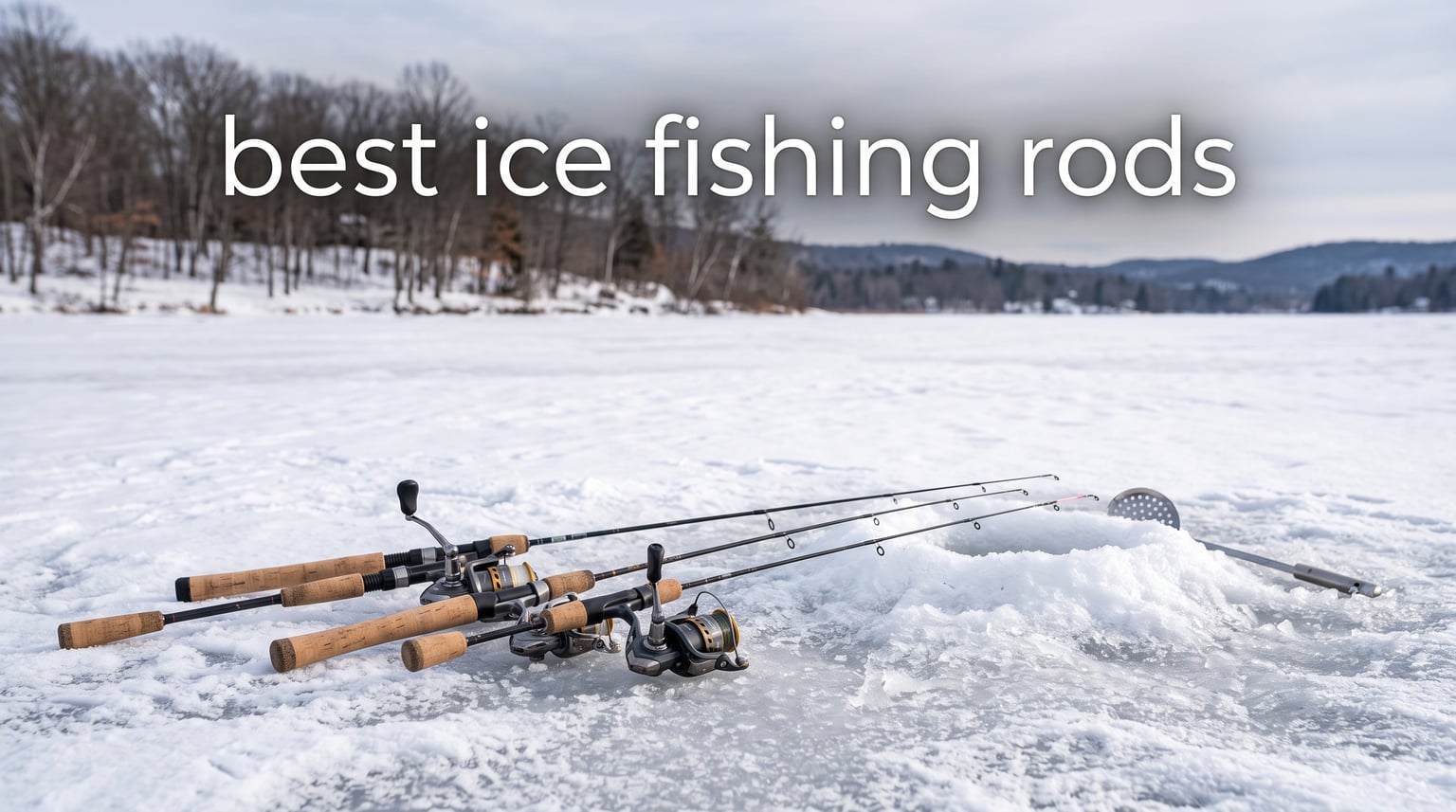 best ice fishing rods