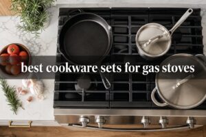 best cookware sets for gas stoves