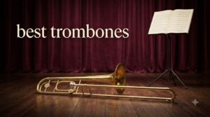 best trombones