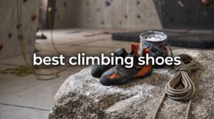 best climbing shoes