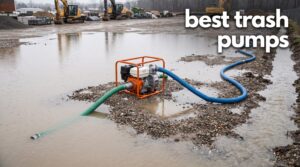 best trash pumps