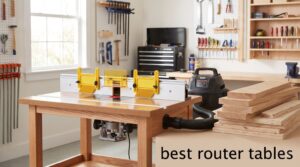 best router tables