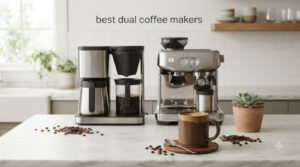 best dual coffee makers