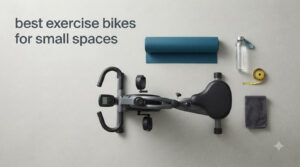 best exercise bikes for small spaces