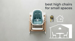 best high chairs for small spaces