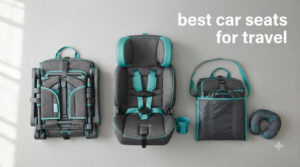 best car seats for travel