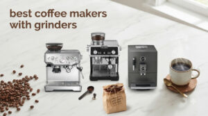 best coffee makers with grinders