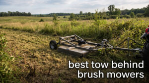 best tow behind brush mowers