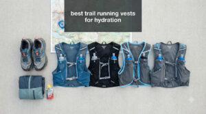 best trail running vests for hydration