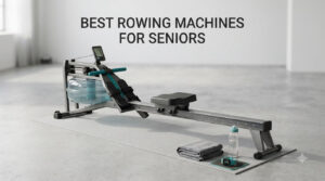 best rowing machines for seniors