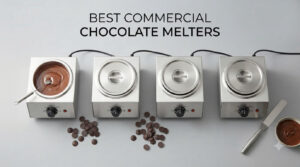 best commercial chocolate melters