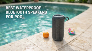 best waterproof bluetooth speakers for pool