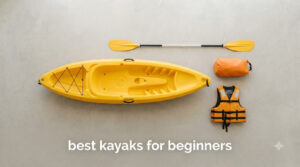 best kayaks for beginners