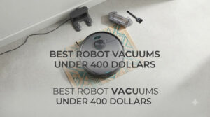 best robot vacuums under 400 dollars