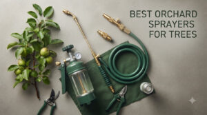 best orchard sprayers for trees
