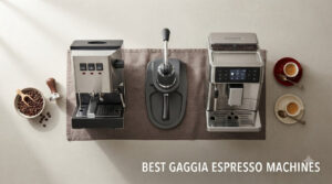 best gaggia espresso machines