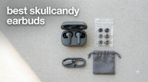 best skullcandy earbuds