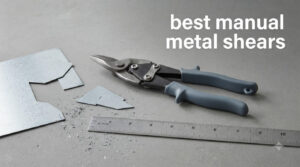 best manual metal shears