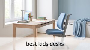 best kids desks