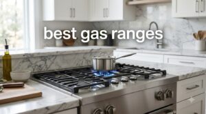 best gas ranges