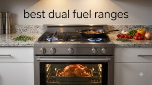 best dual fuel ranges