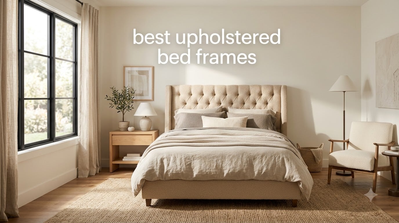 best upholstered bed frames