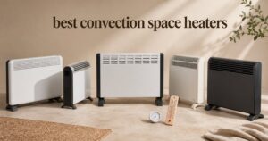 best convection space heaters