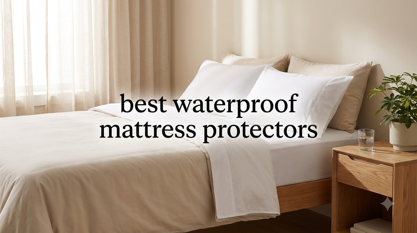 best waterproof mattress protectors