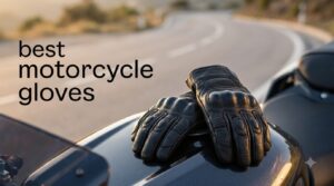 best motorcycle gloves