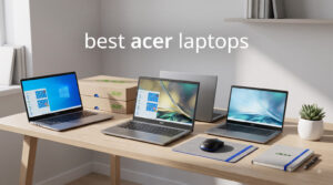best acer laptops