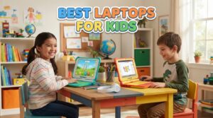 best laptops for kids