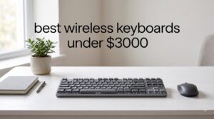 best wireless keyboards under $3000