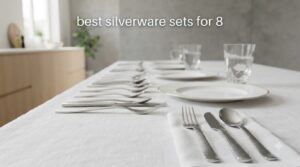 best silverware sets for 8