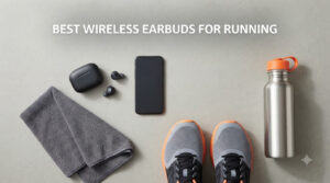 best wireless earbuds for running