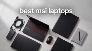 best msi laptops