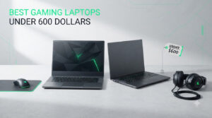 best gaming laptops under 600 dollars