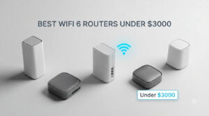 best wifi 6 routers under $3000